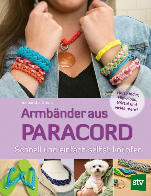 Cover: 9783702014575 | Armbänder aus Paracord | Schnell und einfach selbst knüpfen | Grenier