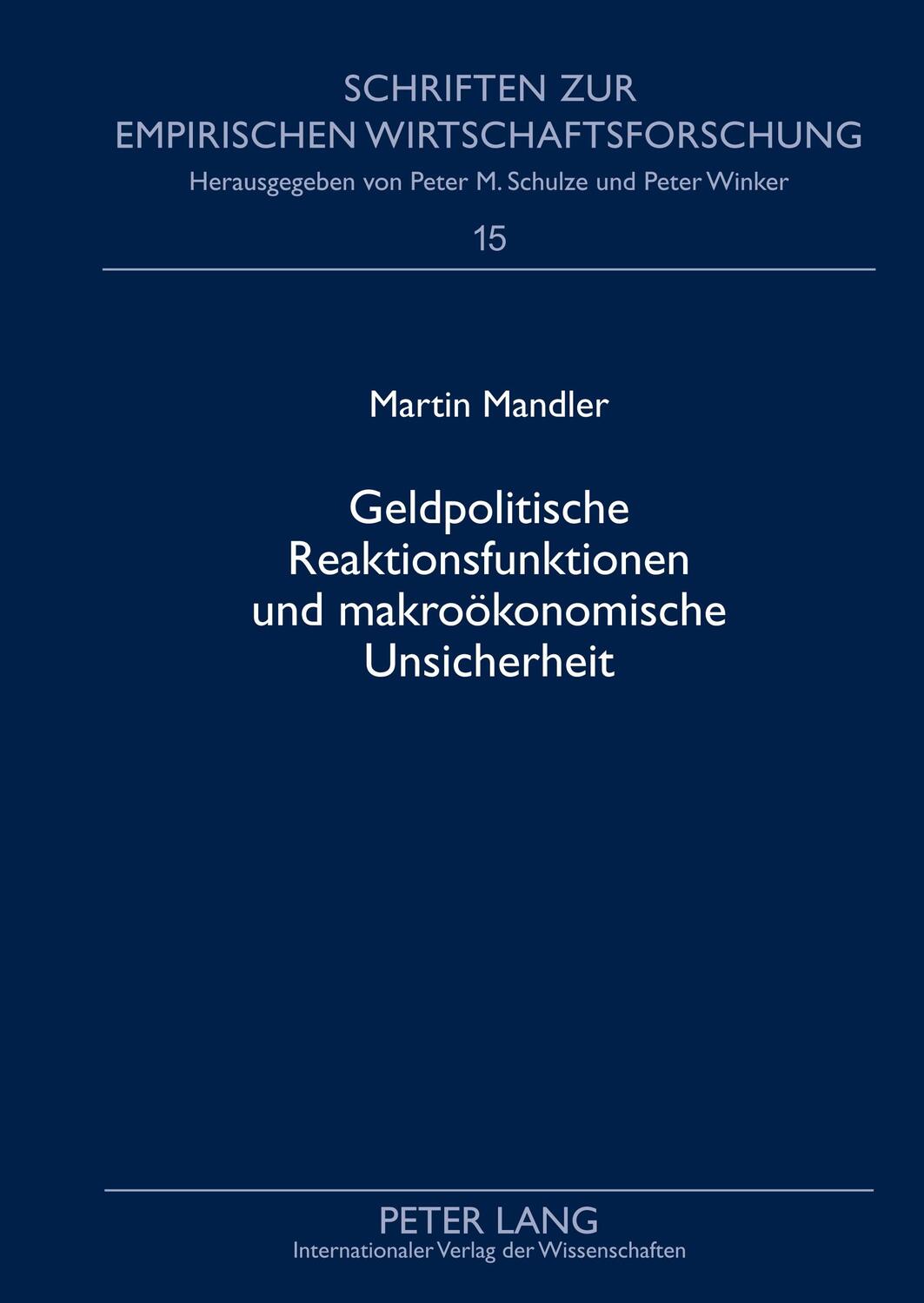 Cover: 9783631597606 | Geldpolitische Reaktionsfunktionen und makroökonomische Unsicherheit