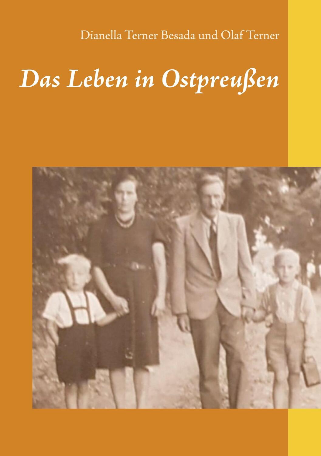 Cover: 9783753458694 | Das Leben in Ostpreußen | Dianella Terner Besada (u. a.) | Taschenbuch