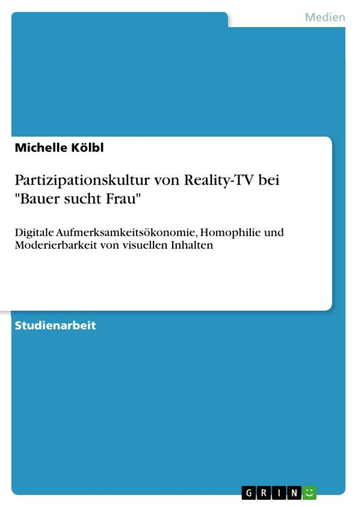Cover: 9783346193148 | Partizipationskultur von Reality-TV bei "Bauer sucht Frau" | Kölbl