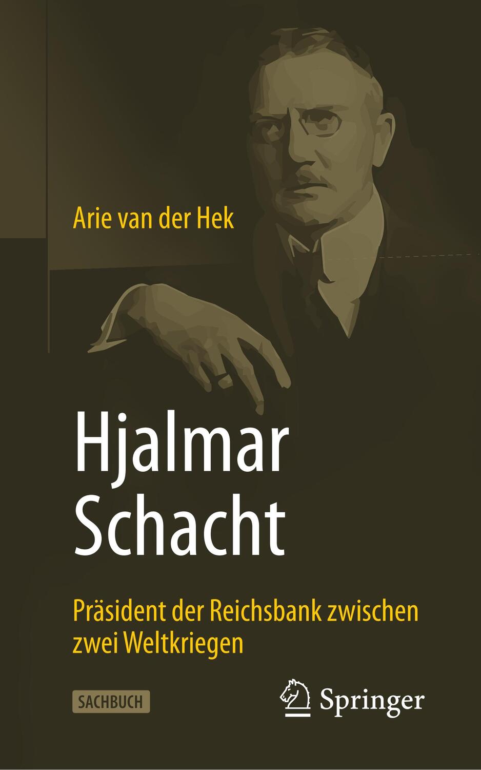 Cover: 9783658286330 | Hjalmar Schacht | Präsident der Reichsbank zwischen zwei Weltkriegen