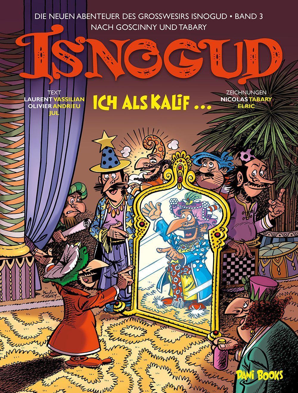 Cover: 9783959560542 | Die neuen Abenteuer des Großwesirs Isnogud 3 | Ich als Kalif ...