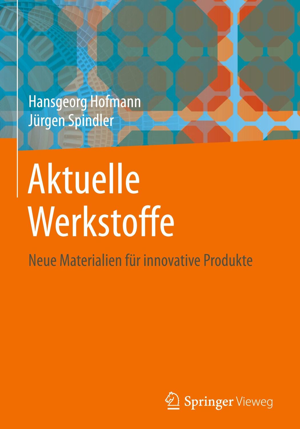 Cover: 9783662594391 | Aktuelle Werkstoffe | Neue Materialien für innovative Produkte | Buch