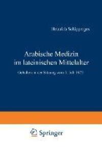 Cover: 9783540077657 | Arabische Medizin im lateinischen Mittelalter | H. Schipperges | Buch