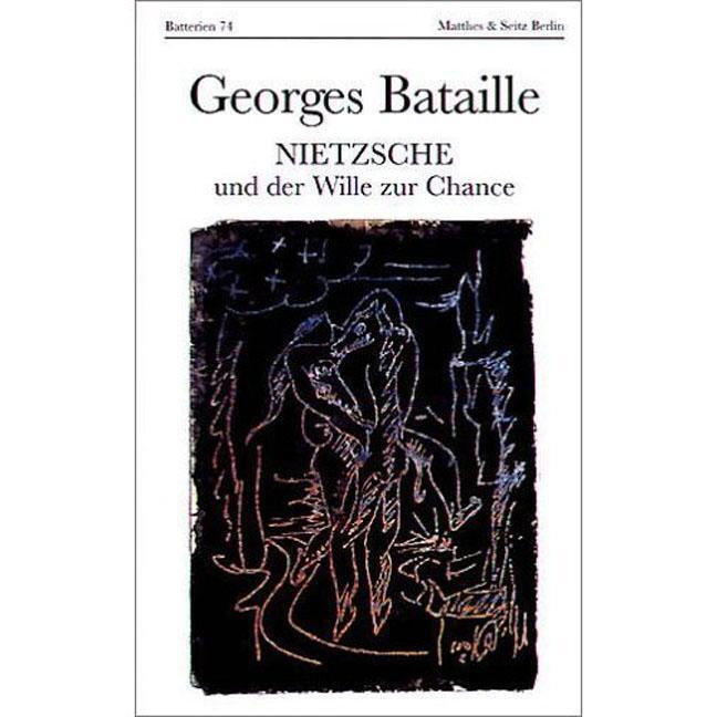 Cover: 9783882218589 | Nietzsche und der Wille zur Chance | Atheologische Summe 3 | Bataille