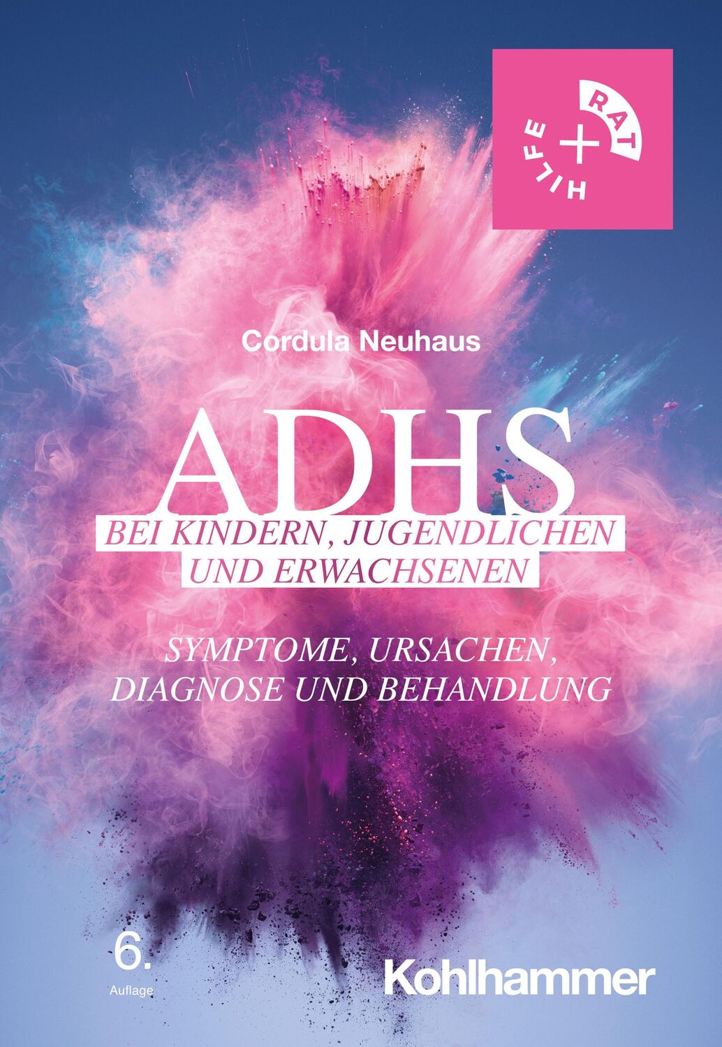 Cover: 9783170435742 | ADHS bei Kindern, Jugendlichen und Erwachsenen | Cordula Neuhaus