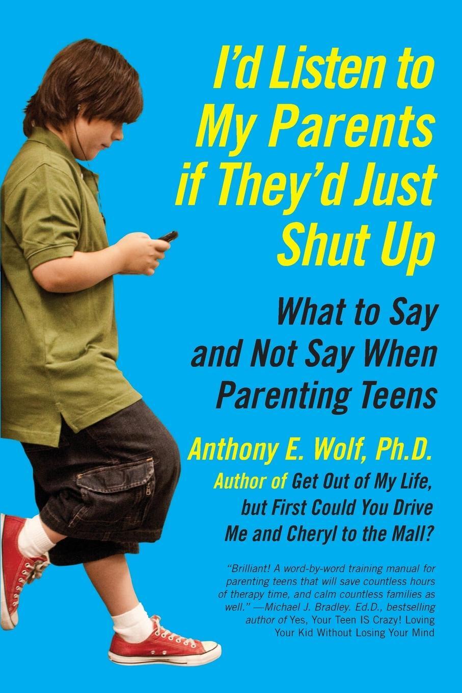 Cover: 9780061915451 | I'd Listen to My Parents If They'd Just Shut Up | Anthony Wolf | Buch