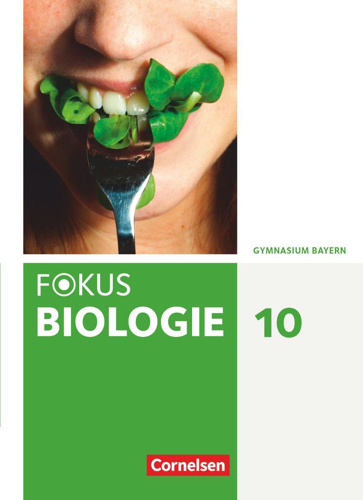 Cover: 9783060119219 | Fokus Biologie 10. Jahrgangsstufe. Gymnasium Bayern - Schülerbuch