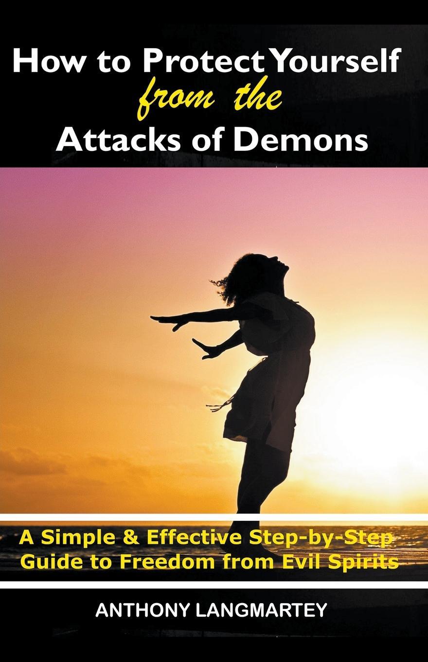 Cover: 9781393466680 | How to Protect Yourself from the Attacks of Demons | Langmartey | Buch