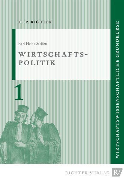 Cover: 9783935150873 | Wirtschaftspolitik | Karl-Heinz Steffen | Taschenbuch