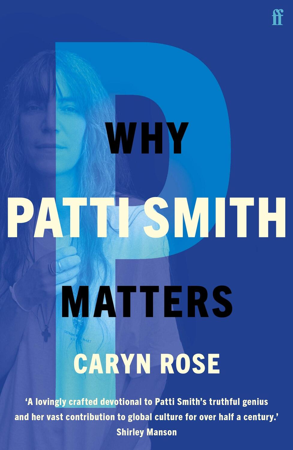Cover: 9780571374847 | Why Patti Smith matters | Caryn Rose | Taschenbuch | Englisch | 2022