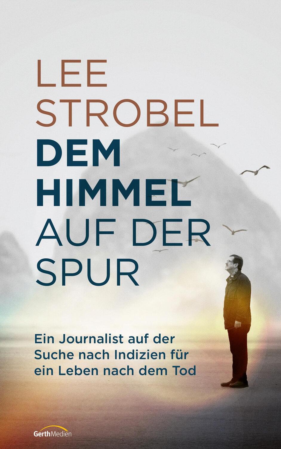 Cover: 9783957349552 | Dem Himmel auf der Spur | Lee Strobel | Buch | 368 S. | Deutsch | 2023