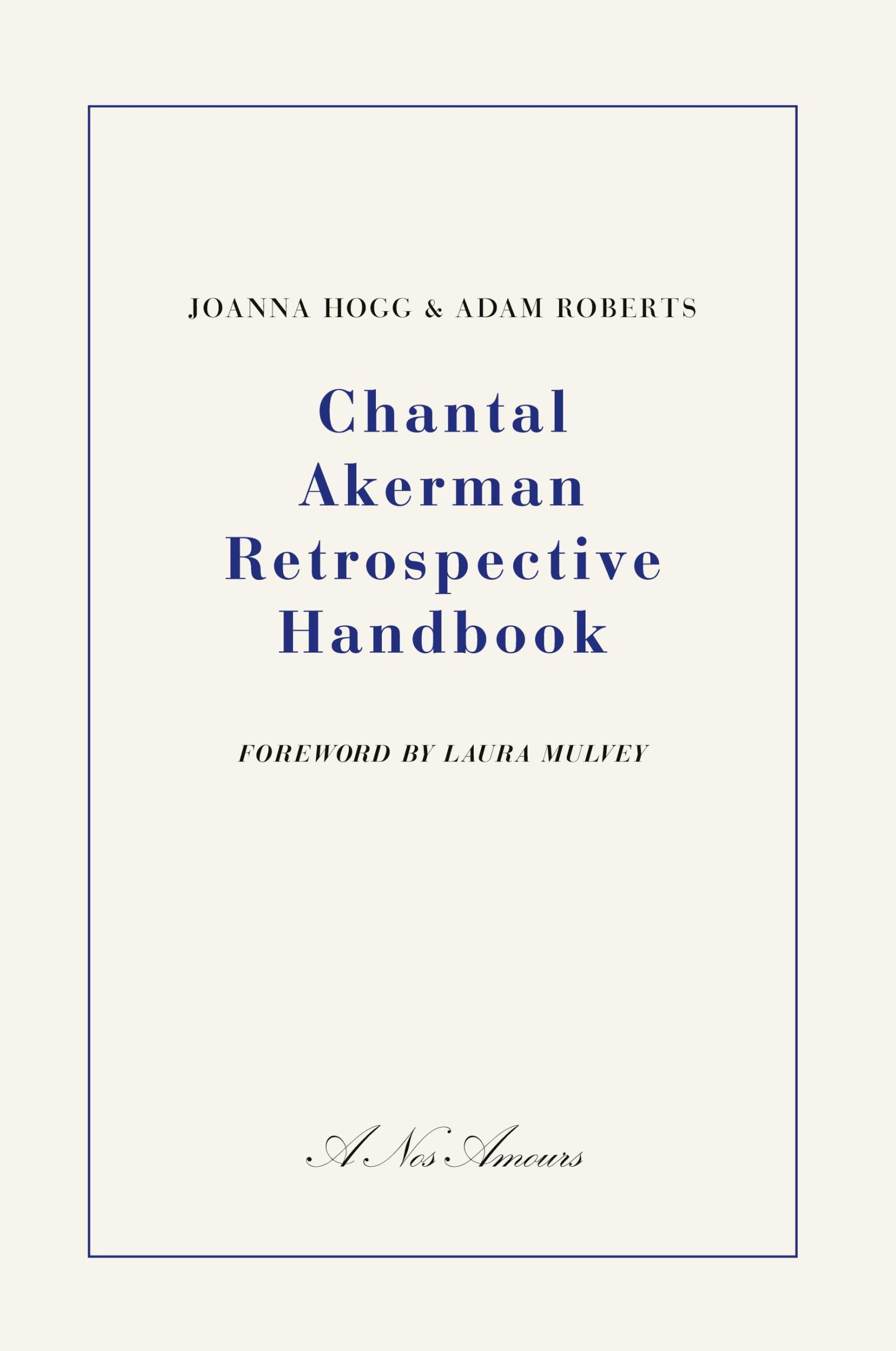 Cover: 9781916153707 | Chantal Akerman Retrospective Handbook | Joanna Hogg (u. a.) | Buch