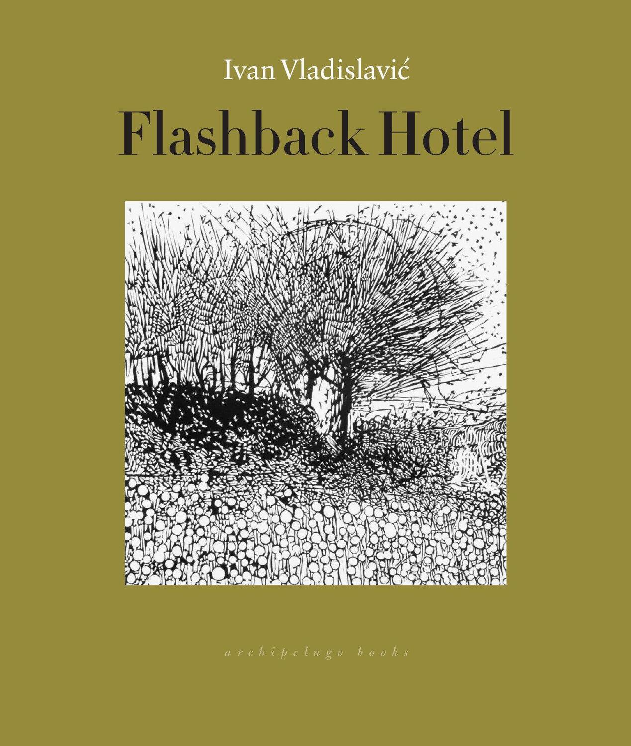 Cover: 9781939810113 | Flashback Hotel | Ivan Vladislavic | Taschenbuch | Englisch | 2019