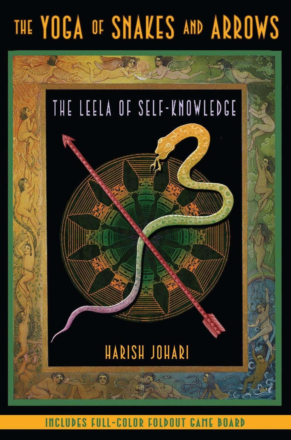 Cover: 9781594771781 | The Yoga of Snakes and Arrows | The Leela of Self-Knowledge | Johari