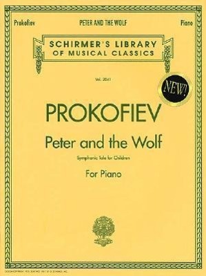 Cover: 9780793597703 | Peter and the Wolf: Schirmer Library of Classics Volume 2041 Piano...