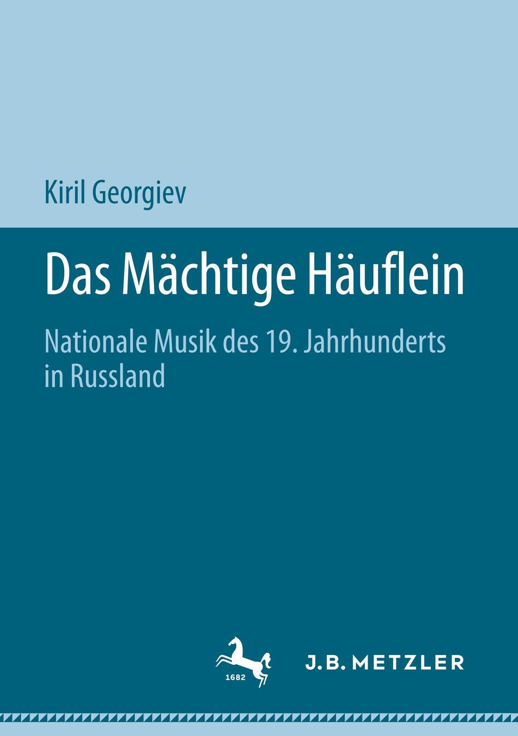 Cover: 9783476056450 | Das Mächtige Häuflein | Kiril Georgiev | Taschenbuch | Paperback