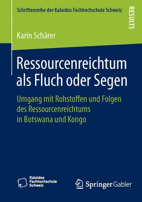 Cover: 9783658119737 | Ressourcenreichtum als Fluch oder Segen | Karin Schärer | Taschenbuch
