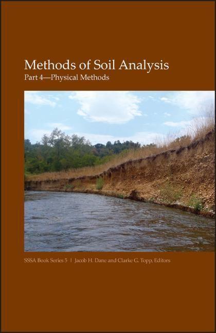Cover: 9780891188414 | Methods of Soil Analysis, Part 4 | Physical Methods | Dane (u. a.)