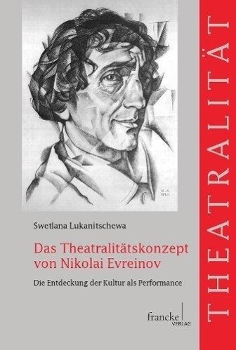 Cover: 9783772084850 | Das Theatralitätskonzept von Nikolai Evreinov | Swetlana Lukanitschewa