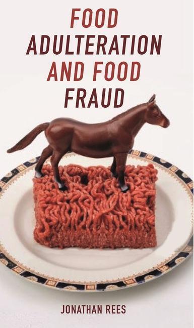 Cover: 9781789141948 | Food Adulteration and Food Fraud | Jonathan Rees | Taschenbuch | 2020