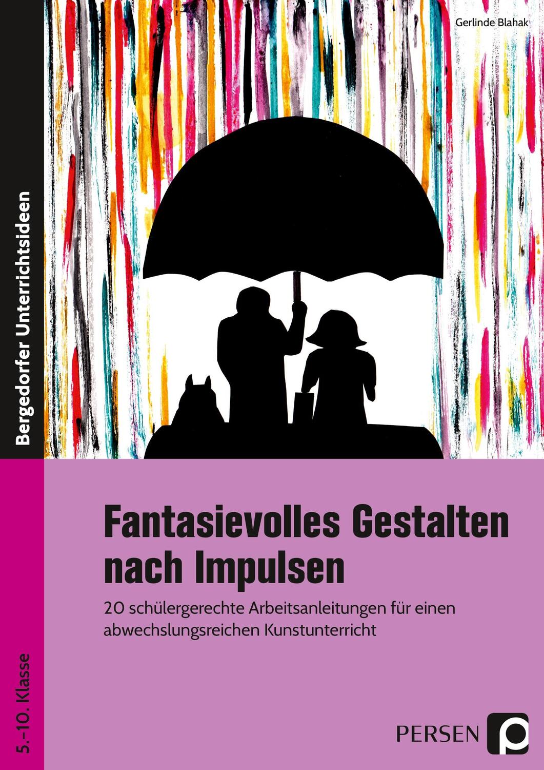 Cover: 9783403205647 | Fantasievolles Gestalten nach Impulsen | Gerlinde Blahak | Taschenbuch