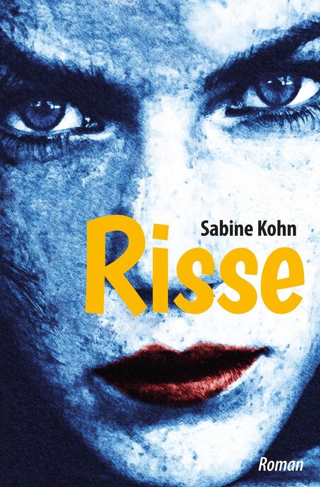 Cover: 9783757917401 | Risse | Sabine Kohn | Taschenbuch | Paperback | 264 S. | Deutsch
