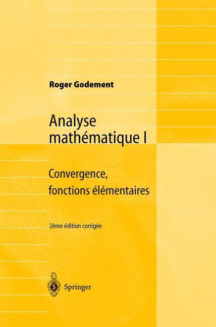 Cover: 9783540420576 | Analyse mathématique I | Convergence, fonctions élémentaires | Buch