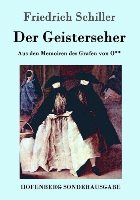 Cover: 9783843098861 | Der Geisterseher | Aus den Memoiren des Grafen von O** | Schiller