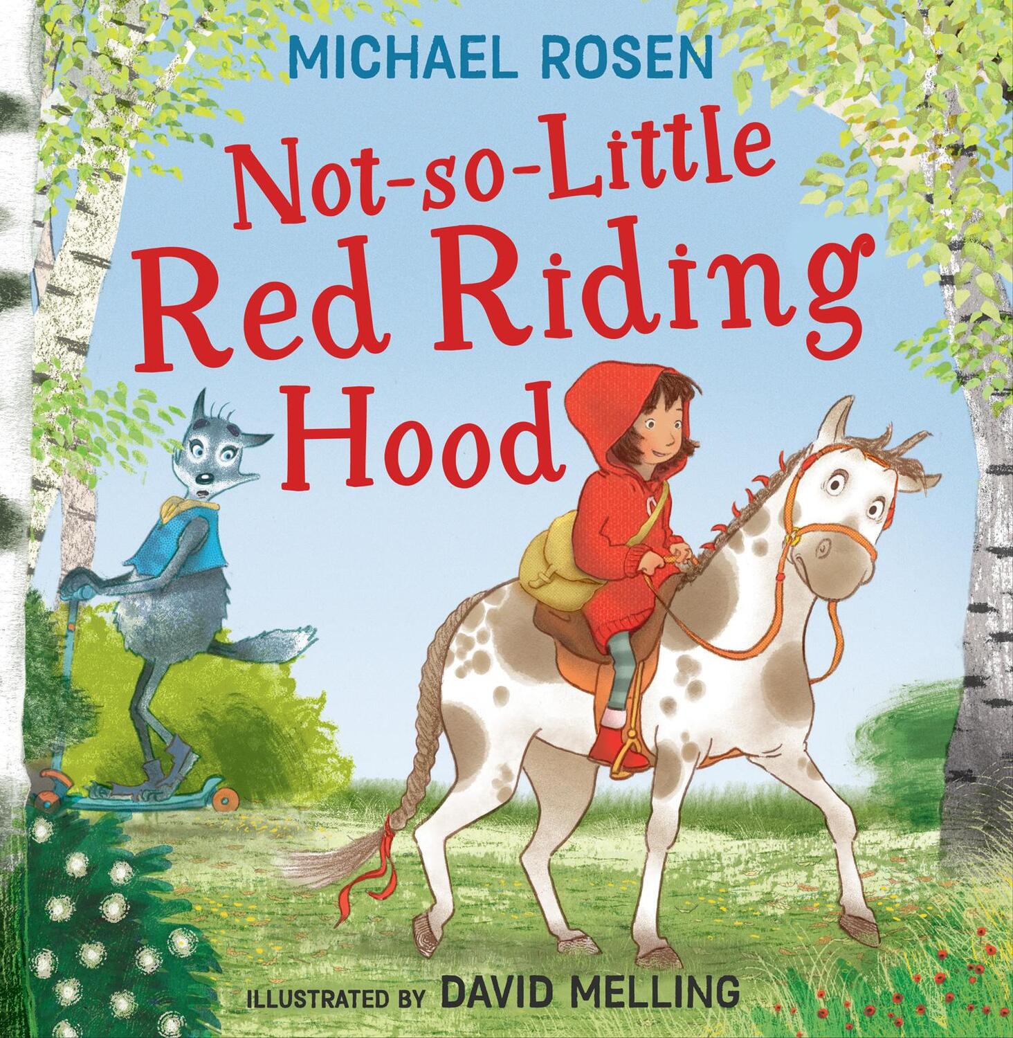 Cover: 9780008509934 | Not So Little Red Riding Hood | Michael Rosen | Buch | Englisch | 2023