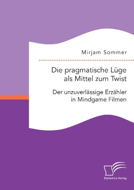 Cover: 9783959345491 | Die pragmatische Lüge als Mittel zum Twist: Der unzuverlässige...