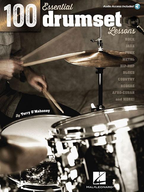 Cover: 9781476821184 | 100 Essential Drumset Lessons (Bk/Online Audio) | Terry O'Mahoney