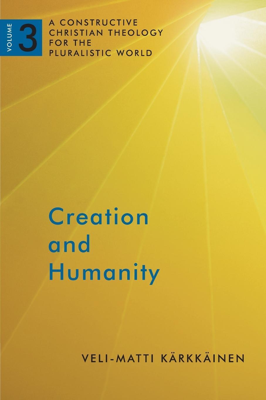 Cover: 9780802868558 | Creation and Humanity | Veli-Matti Karkkainen | Taschenbuch | Englisch