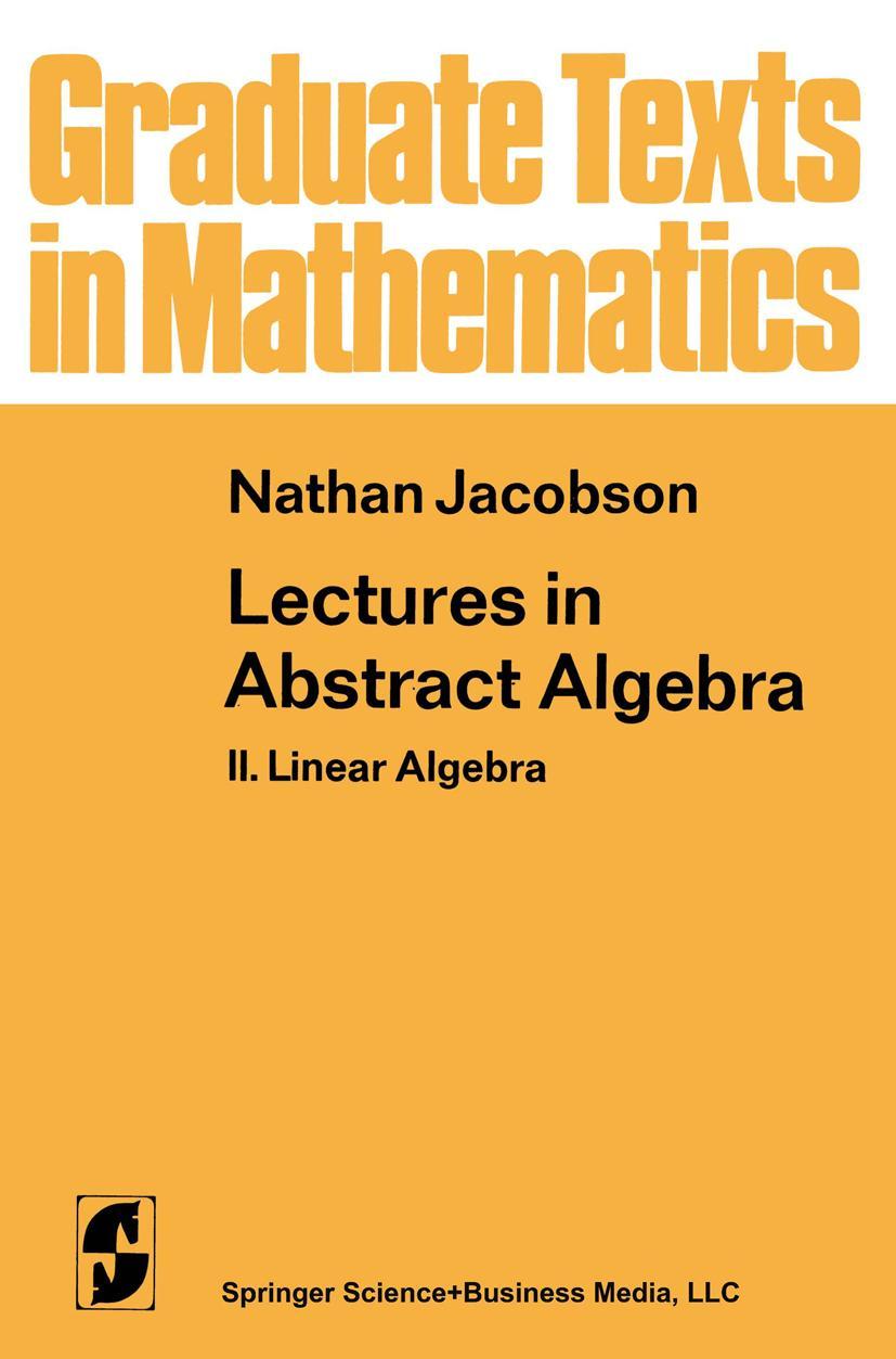 Cover: 9781468470550 | Lectures in Abstract Algebra | II. Linear Algebra | N. Jacobson | Buch