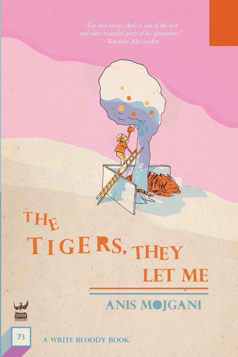 Cover: 9781949342512 | The Tigers, They Let Me | Anis Mojgani | Taschenbuch | Paperback