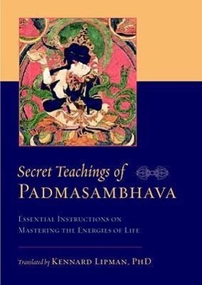 Cover: 9781590307748 | Secret Teachings of Padmasambhava | Padmasambhava | Taschenbuch | 2010