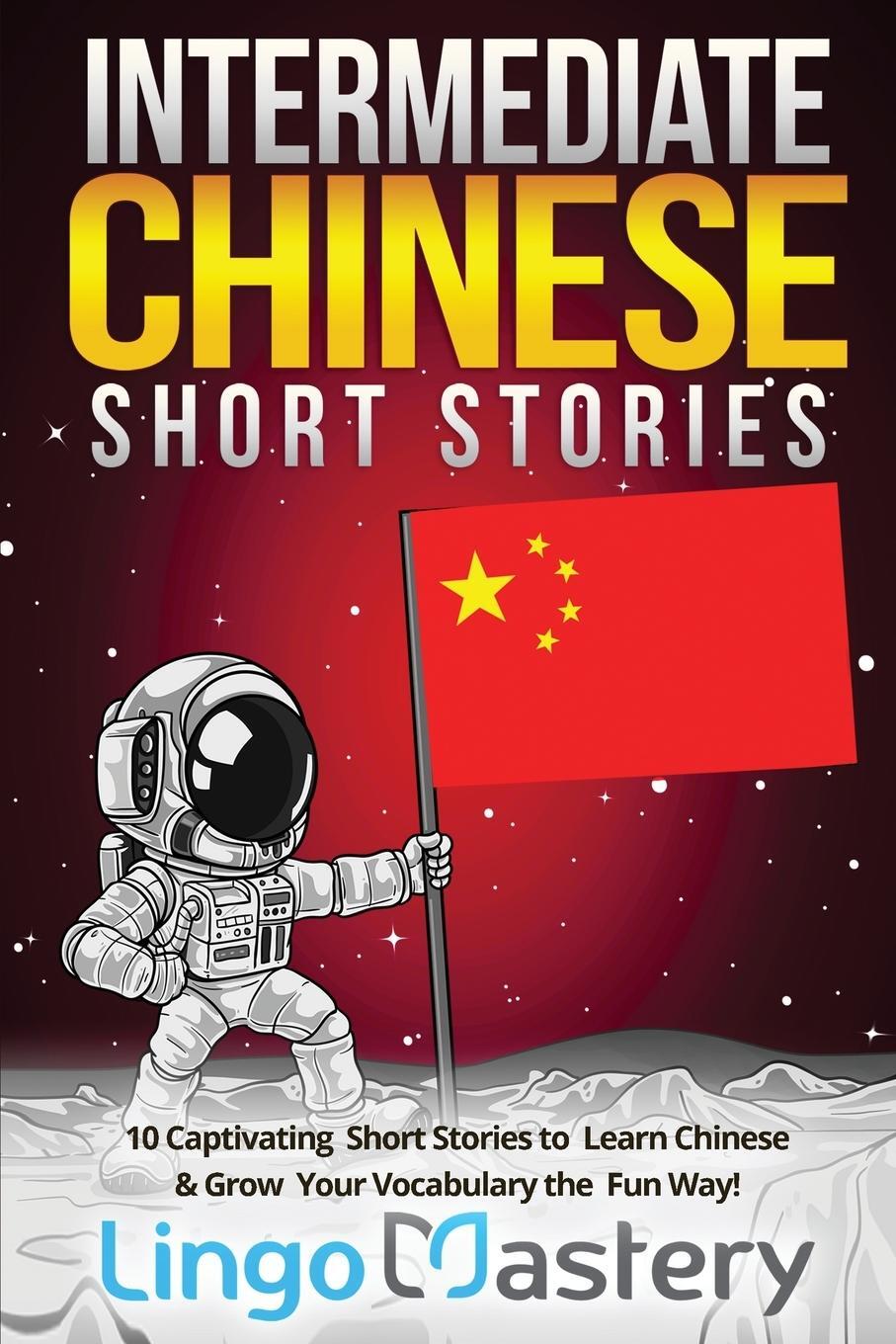 Cover: 9781951949143 | Intermediate Chinese Short Stories | Lingo Mastery | Taschenbuch