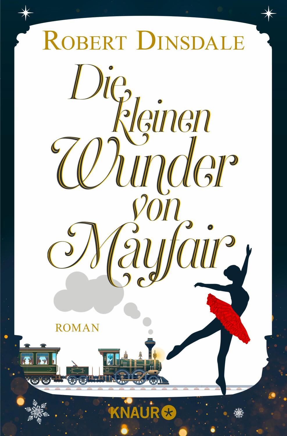 Cover: 9783426523094 | Die kleinen Wunder von Mayfair | Roman | Robert Dinsdale | Taschenbuch