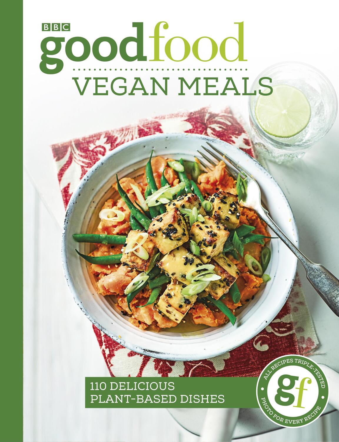 Cover: 9781785943973 | Good Food: Vegan Meals | 110 delicious plant-based dishes | Guides