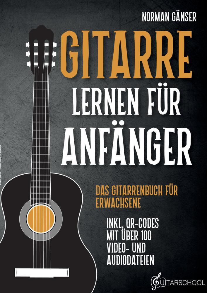 Cover: 9783384061249 | Gitarre Lernen für Anfänger - Das Gitarrenbuch für Erwachsene inkl....