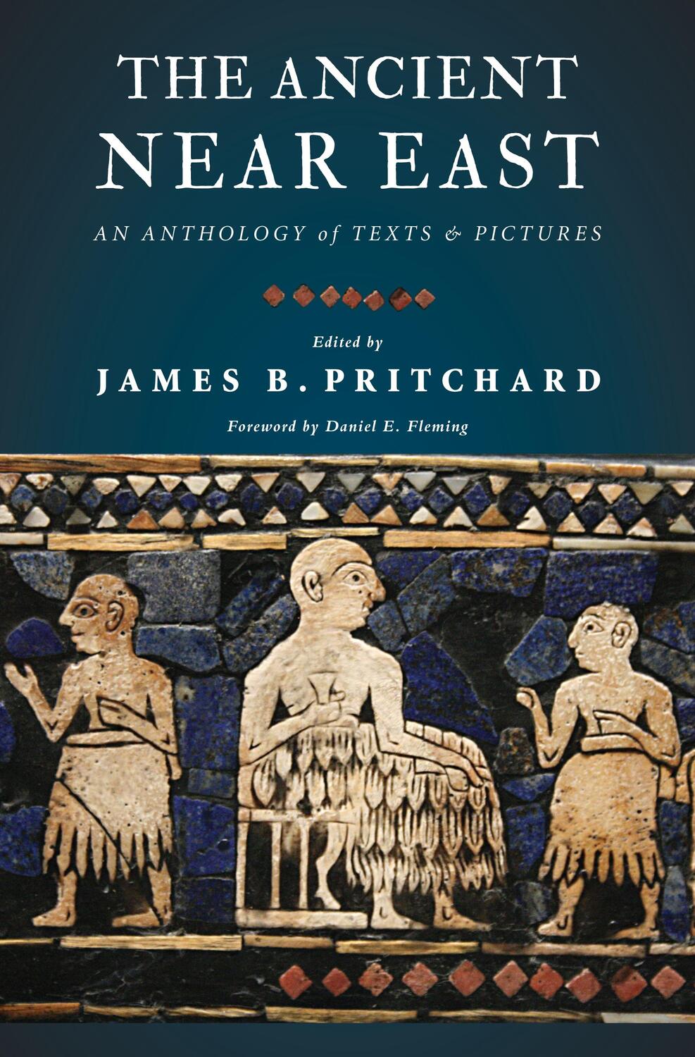 Cover: 9780691147260 | The Ancient Near East | An Anthology of Texts and Pictures | Pritchard