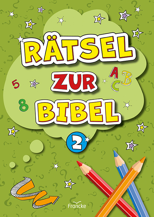 Cover: 9783963623059 | Rätsel zur Bibel 2 | Broschüre | 29 S. | Deutsch | 2022 | Francke-Buch