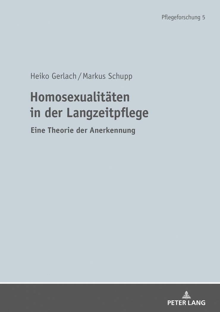 Cover: 9783631762004 | Homosexualitäten in der Langzeitpflege | Eine Theorie der Anerkennung