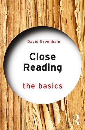 Cover: 9781138562226 | Close Reading: The Basics | David Greenham | Taschenbuch | Englisch