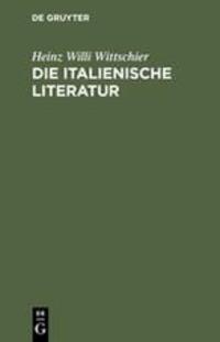 Cover: 9783484501232 | Die italienische Literatur | Heinz Willi Wittschier | Buch | 350 S.