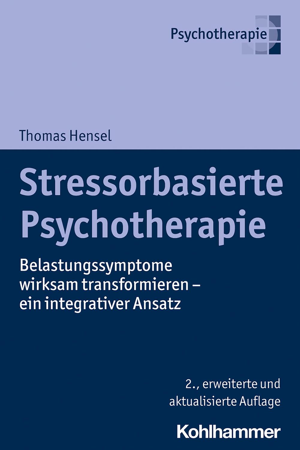 Cover: 9783170375352 | Stressorbasierte Psychotherapie | Thomas Hensel | Taschenbuch | 2020