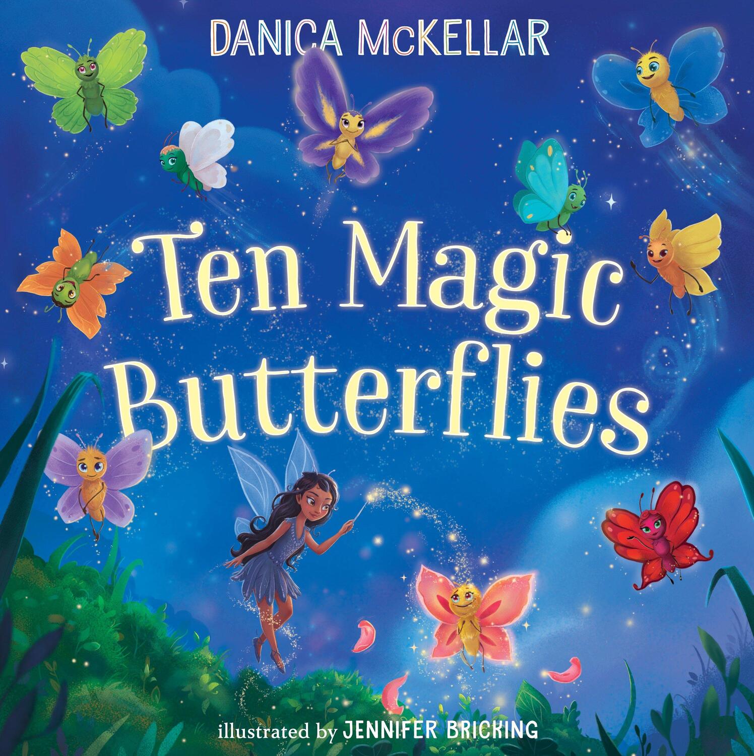 Cover: 9781101933824 | Ten Magic Butterflies | Danica Mckellar (u. a.) | Buch | Englisch