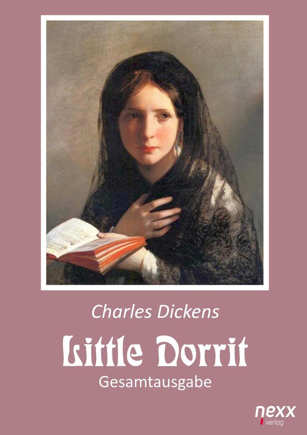 Cover: 9783958706736 | Little Dorrit. Klein Dorrit. Gesamtausgabe | Charles Dickens | Buch