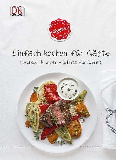 Cover: 9783831027347 | Einfach kochen für Gäste | Besondere Rezepte - Schritt für Schritt