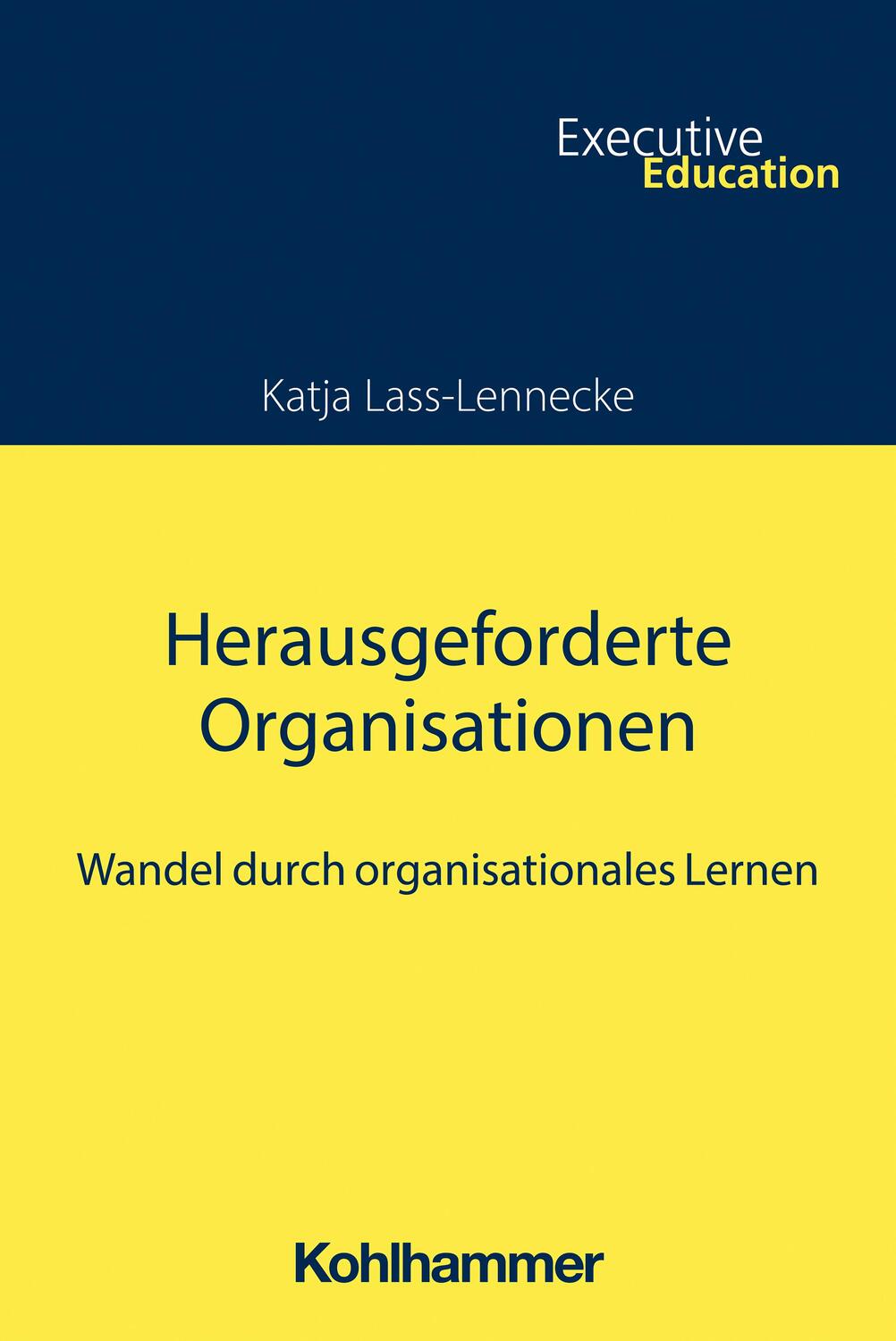 Cover: 9783170378162 | Herausgeforderte Organisationen | Wandel durch organisationales Lernen